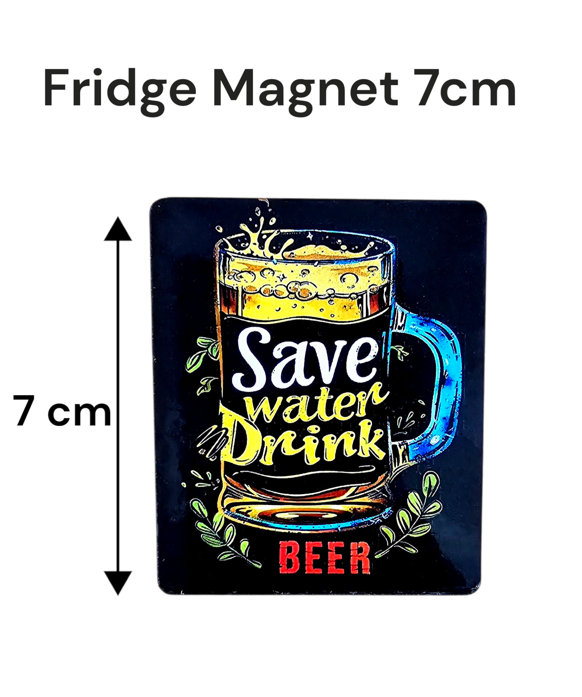 Wooden fridge magnet “Save Water, Drink Beer”